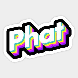 Phat Sticker